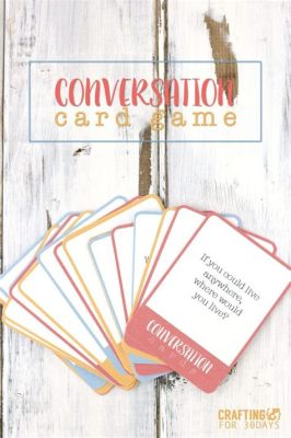 question card game for adults: a gateway to unexpected conversations and wild imaginations